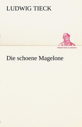 Die Schoene Magelone
