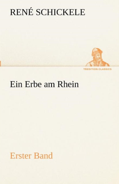 Ein Erbe Am Rhein - Erster Band