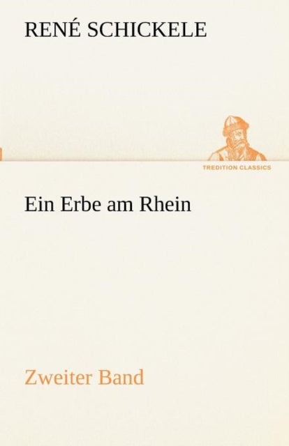 Ein Erbe Am Rhein - Zweiter Band