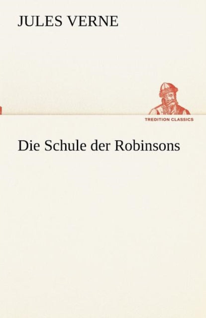 Die Schule der Robinsons