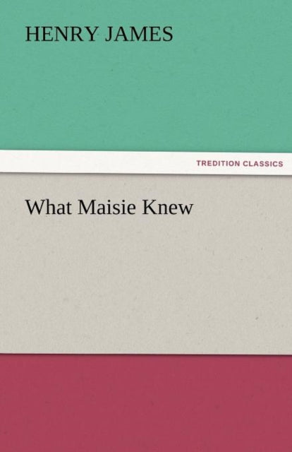 What Maisie Knew