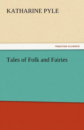 Tales of Folk and Fairies