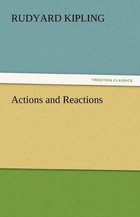 Actions and Reactions