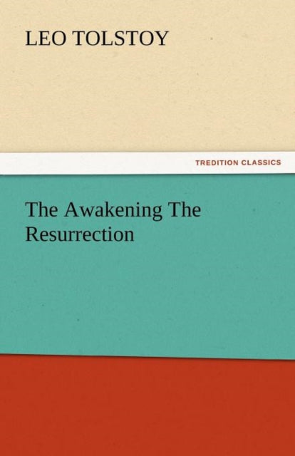 The Awakening the Resurrection