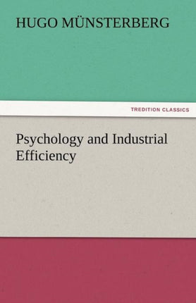 Psychology and Industrial Efficiency