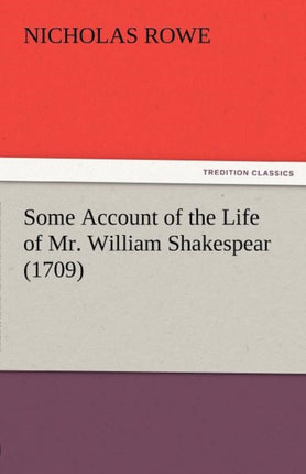 Some Account of the Life of Mr. William