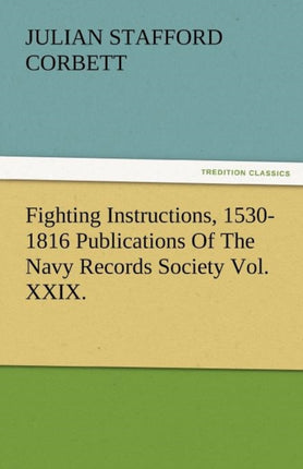 Fighting Instructions, 1530-1816 Publications of