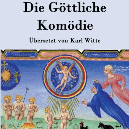 Die Göttliche Komödie: (La Divina Commedia)