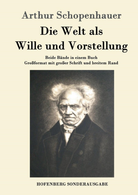 Die Welt als Wille und Vorstellung: Beide Bände