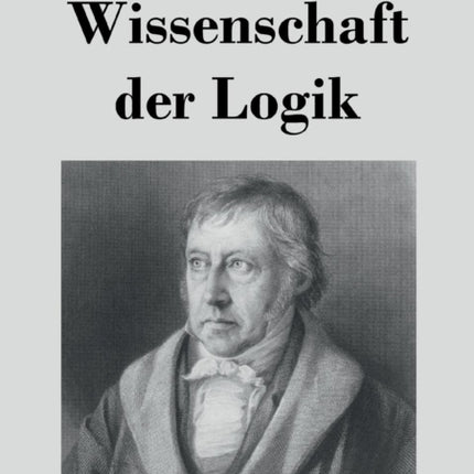 Wissenschaft der Logik