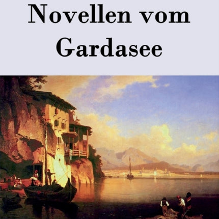 Novellen vom Gardasee