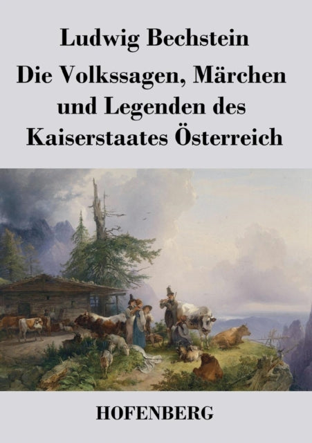 Die Volkssagen, Märchen und Legenden des