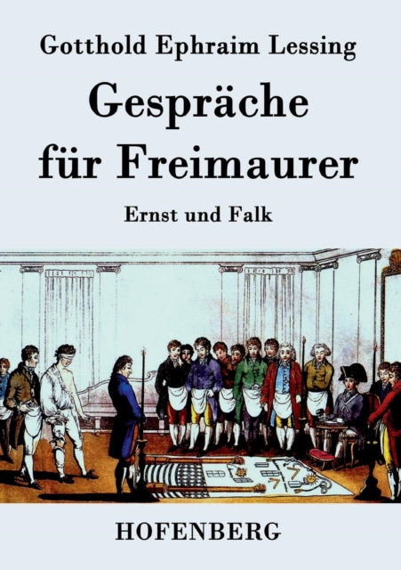Gespräche für Freimaurer: Ernst und Falk