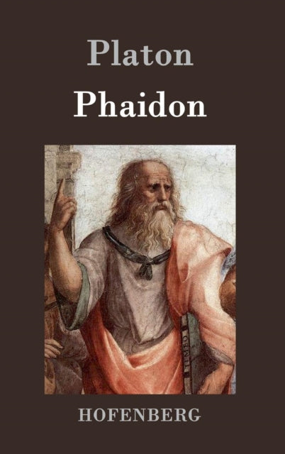 Phaidon: Ein Gespräch über die Unsterblichkeit der Seele
