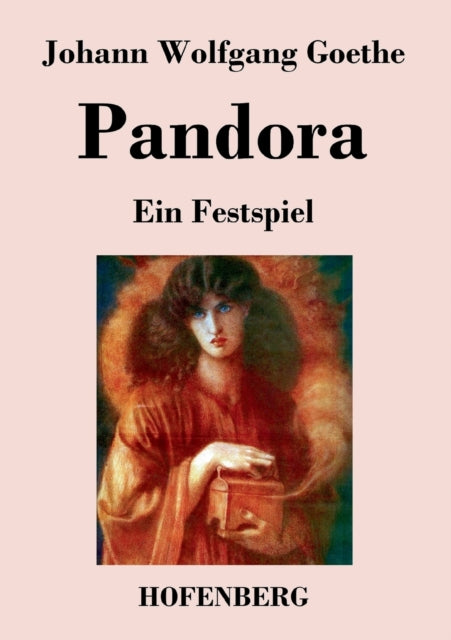 Pandora: Ein Festspiel