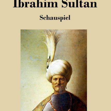 Ibrahim Sultan: Schauspiel
