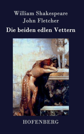 Die beiden edlen Vettern