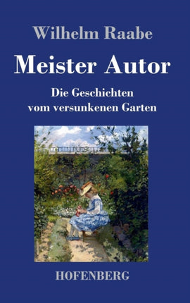 Meister Autor: Die Geschichten vom versunkenen