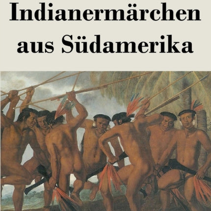 Indianermärchen aus Südamerika