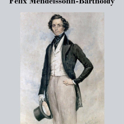 Felix Mendelssohn-Bartholdy