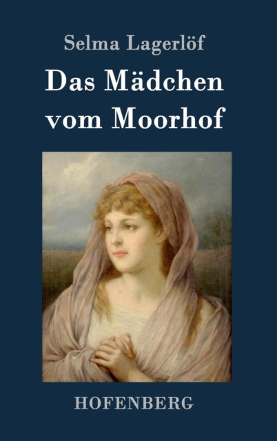 Das Mädchen vom Moorhof