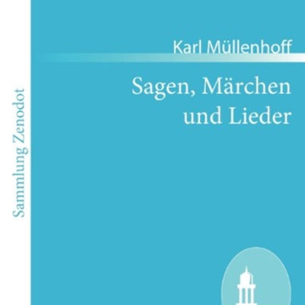 Sagen, Märchen und Lieder