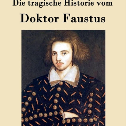 Die tragische Historie vom Doktor Faustus