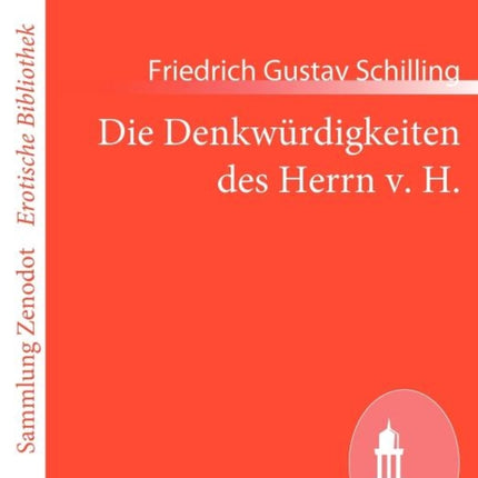 Die Denkwürdigkeiten des Herrn v. H.