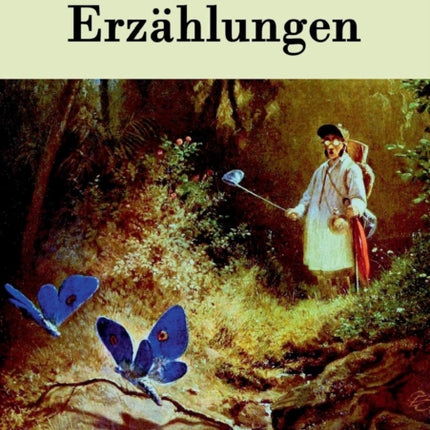 Erzählungen: Eduards Traum / Der Schmetterling /