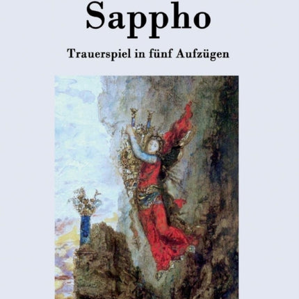 Sappho: Trauerspiel in fünf Aufzügen