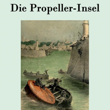 Die Propeller-Insel