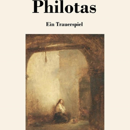 Philotas: Ein Trauerspiel