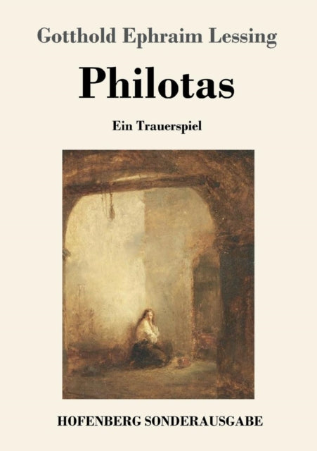 Philotas: Ein Trauerspiel