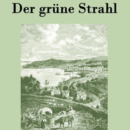 Der grüne Strahl