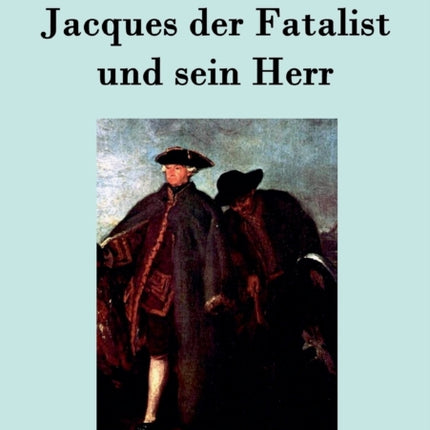 Jacques der Fatalist und sein Herr