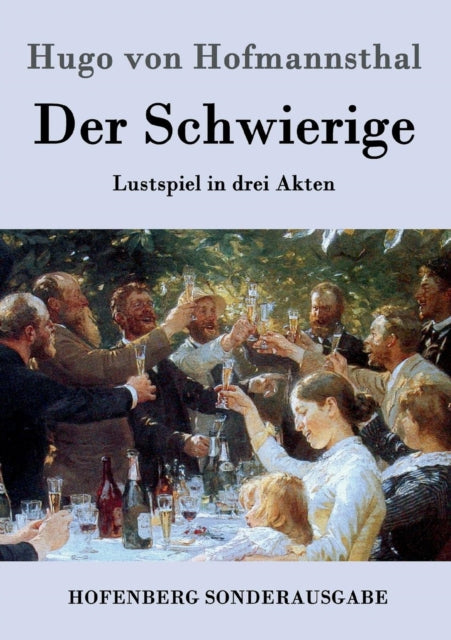 Der Schwierige: Lustspiel in drei Akten