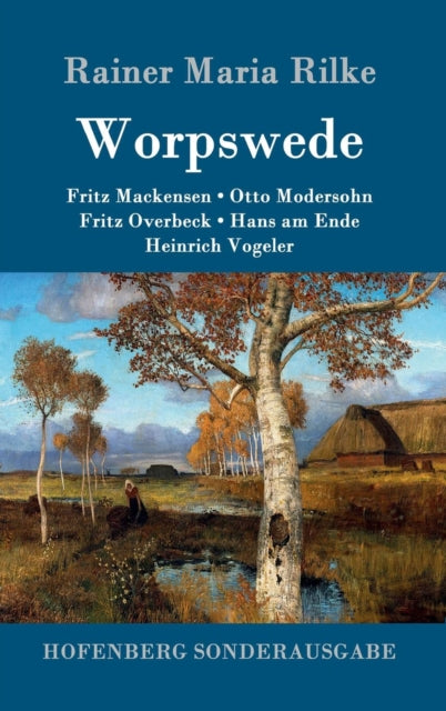 Worpswede: Fritz Mackensen, Otto Modersohn, Fritz