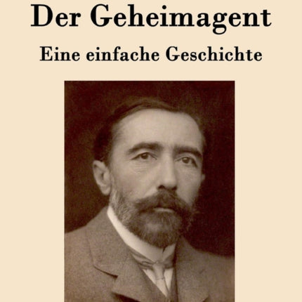 Der Geheimagent: Eine einfache Geschichte
