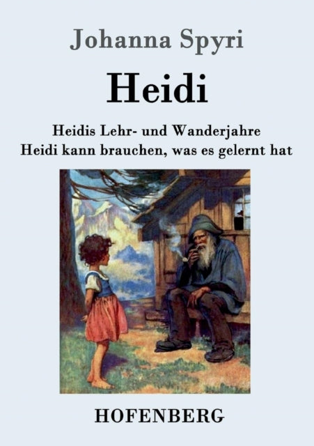 Heidis Lehr- und Wanderjahre / Heidi kann