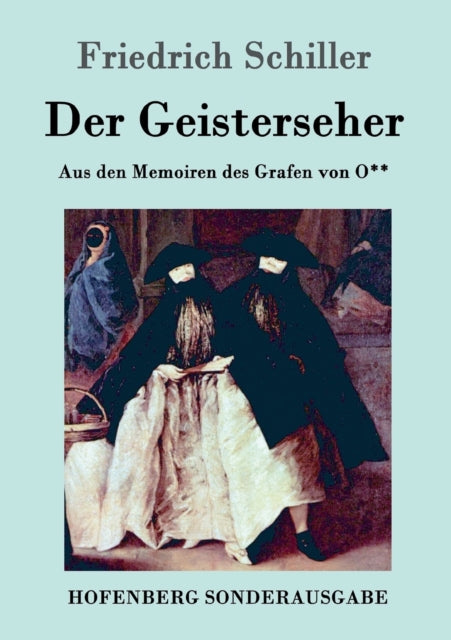 Der Geisterseher: Aus den Memoiren des Grafen von