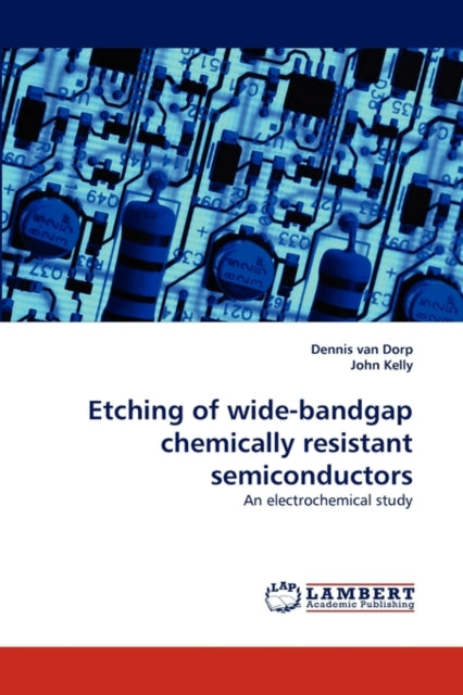 Etching of Wide-Bandgap Chemically Resistant