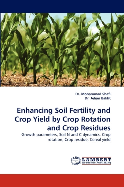 Enhancing Soil Fertility and Crop Yield by Crop