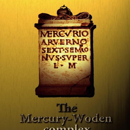 The Mercury-Woden complex: - A proposal -