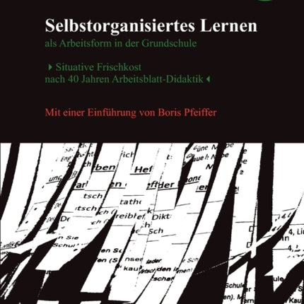 Selbstorganisiertes Lernen als Arbeitsform in der