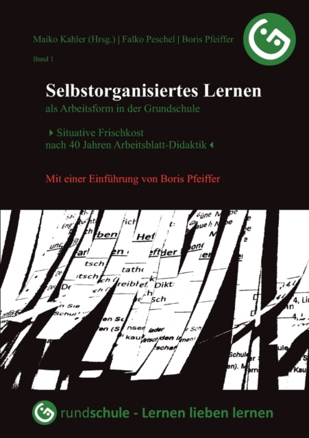 Selbstorganisiertes Lernen als Arbeitsform in der