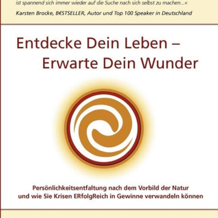 Entdecke Dein Leben  Erwarte Dein Wunde Krisen