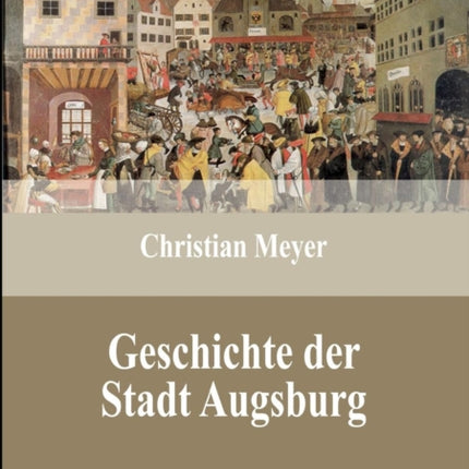 Geschichte der Stadt Augsburg