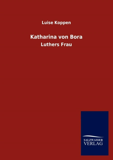 Katharina Von Bora