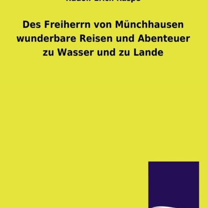 Des Freiherrn Von Munchhausen Wunderbare Reisen