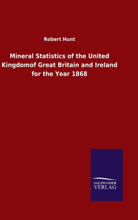 Mineral Statistics of the United Kingdomof Great